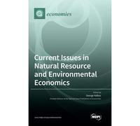 Current Issues In Natural Resource And Environmental Economics