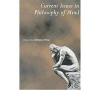 Current Issues in Philosophy of Mind, Royal Institute of Philosophy
