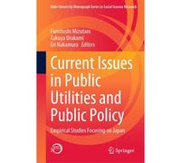 Current Issues In Public Utilities And Public Policy