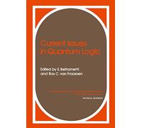 Current Issues in Quantum Logic