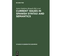 Current Issues In Spanish Syntax And Semantics