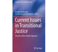 Current Issues In Transitional Justice