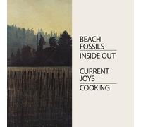 Current Joys & Beach Fossils - Cooking/Inside Out [7-Inch Single]