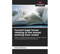 Current legal issues relating to the annual working time model
