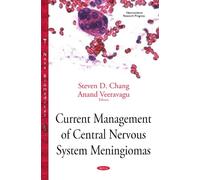 Current Management Of Central Nervous System Meningiomas