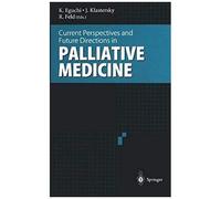 Current Perspectives And Future Directions In Palliative Medicine