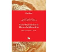 Current Perspectives In Human Papillomavirus