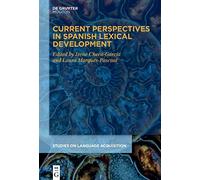 Current Perspectives in Spanish Lexical Development