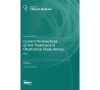 Current Perspectives On The Treatment Of Obstructive Sleep Apnea