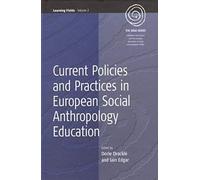 Current Policies And Practices In European Social Anthropology Education