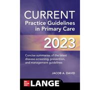 Current Practice Guidelines In Primary Care 2023