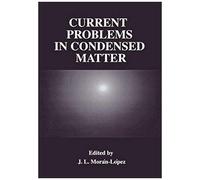 Current Problems In Condensed Matter