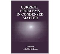 Current Problems In Condensed Matter
