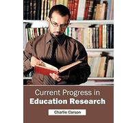 Current Progress In Education Research