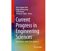 Current Progress in Engineering Sciences: Select Papers of Ric 2024 (1)