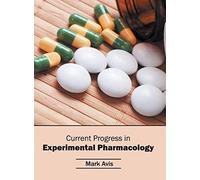 Current Progress In Experimental Pharmacology