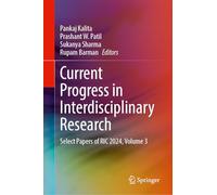 Current Progress in Interdisciplinary Research: Select Papers of Ric 2024 (3)