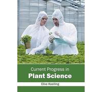 Current Progress In Plant Science
