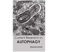 Current Research In Autophagy