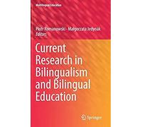 Current Research In Bilingualism And Bilingual Education