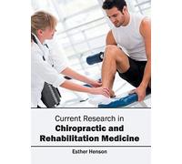 Current Research In Chiropractic And Rehabilitation Medicine