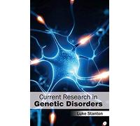 Current Research In Genetic Disorders