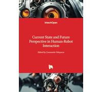 Current State and Future Perspective in Human-Robot Interaction