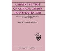 Current Status Of Clinical Organ Transplantation