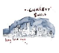 Current Swell - Long Time Ago [Import]