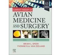 Current Therapy In Avian Medicine And Surgery Volume Ii
