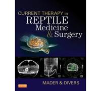 Current Therapy In Reptile Medicine & Surgery