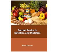 Current Topics In Nutrition And Dietetics