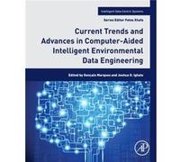 Current Trends And Advances In Computer-Aided Intelligent Environmental Data Engineering