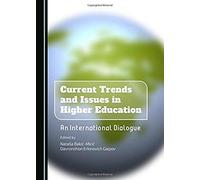 Current Trends And Issues In Higher Education: An International Dialogue