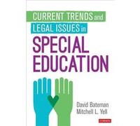 Current Trends and Legal Issues in Special Education Current Trends and Legal Issues in Special Education (Auteur)