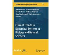 Current Trends In Dynamical Systems In Biology And Natural Sciences