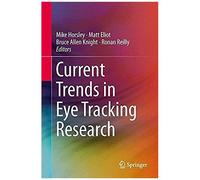 Current Trends In Eye Tracking Research