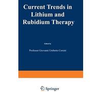 Current Trends In Lithium And Rubidium Therapy
