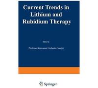 Current Trends In Lithium And Rubidium Therapy