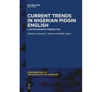 Current Trends In Nigerian Pidgin English