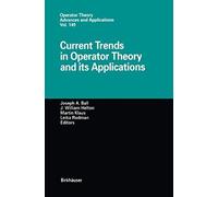 Current Trends In Operator Theory And Its Applications