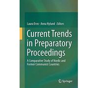 Current Trends In Preparatory Proceedings