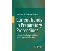 Current Trends In Preparatory Proceedings