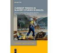 Current Trends in Slavery Studies in Brazil