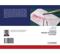 Current Trends In Wound Closure