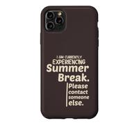 Currently Experiencing Summer Break Contact Someone Else Coque pour iPhone 11 Pro Max