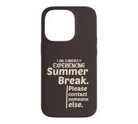 Currently Experiencing Summer Break Contact Someone Else Coque pour iPhone 14 Pro