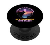 Currently Grounded by a Cliffhanger Send Snacks PopSockets PopGrip Adhésif