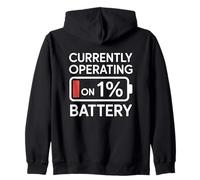 Currently Operating on 1% Battery Sweat à Capuche