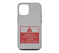Currently Out of Service Please Try Again Later Funny Sign Coque pour iPhone 12/12 Pro